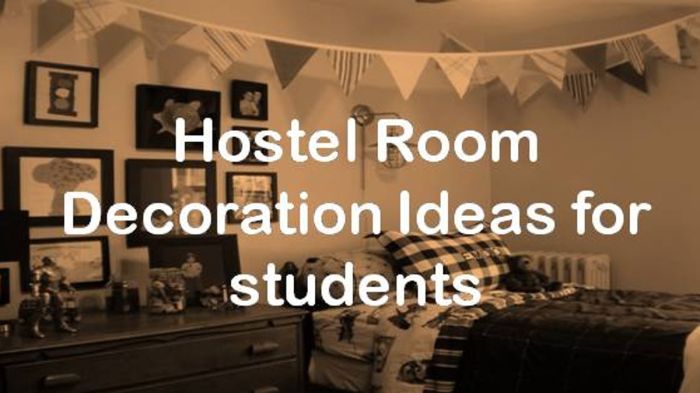 How to decorate hostel room walls